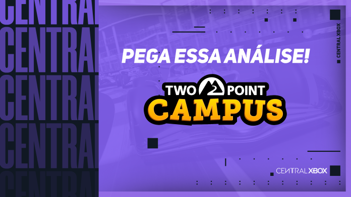 Pega essa Análise! Two Point Campus | Central Xbox