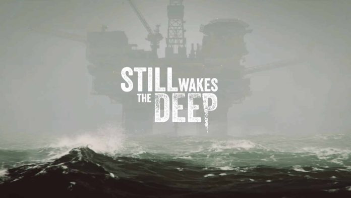 Download do Still Wakes the Deep já está disponível!