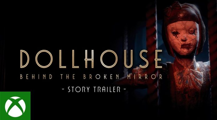Dollhouse: Behind The Broken Mirror ganha trailer de história
