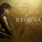 Resonance: A Plague Tale Legacy é uma nova história que respeita o passado
